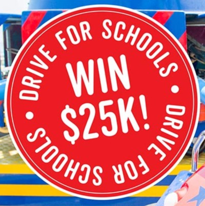 Drive for Schools - Win $25k!